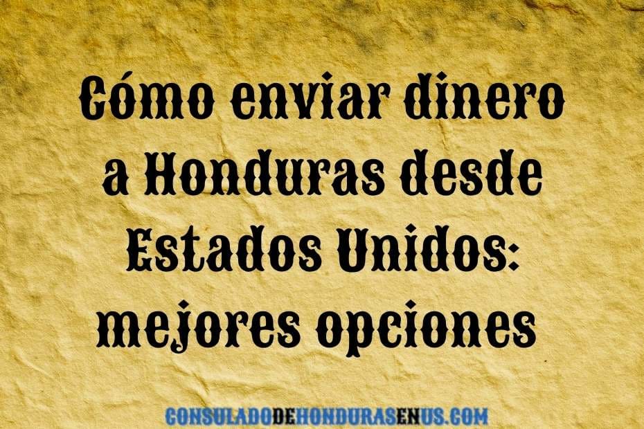 Cómo enviar dinero a Honduras desde Estados Unidos mejores opciones (1)