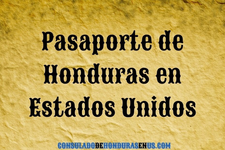 Pasaporte de Honduras en Estados Unidos (1)